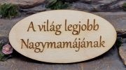  8cmx4cm lzervgott fa tbla, pirogrfos felirattal: A vilg legjobb Nagymamjnak