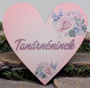  7,5cmx7,5cm-es lzervgott szv alak festett, rzss tbla, Tanrnninek felirattal