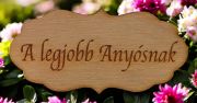  7cmx3cm-es lzervgott fa tbla, pirogrfos felirattal: A legjobb Anysnak
